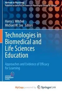 Technologies in Biomedical and Life Sciences Education - Witchel Harry J.