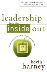 Leadership from the Inside Out - Kevin Harney