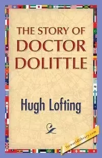 The Story of Doctor Dolittle - Hugh Lofting