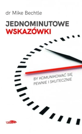 Jednominutowe wskazówki by komunikować sie... - Mike Bechtle