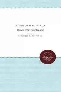 Count Albert De Mun - Martin Benjamin Jr. F.