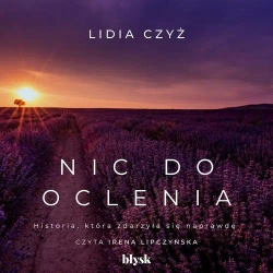 audiobook Nic do oclenia - Lidia Czyż