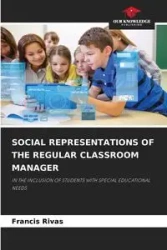 SOCIAL REPRESENTATIONS OF THE REGULAR CLASSROOM MANAGER - Francis Rivas