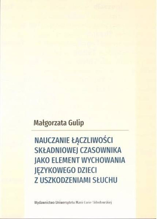 Nauczanie łączliwości składniowej czasownika... - Małgorzata Gulip
