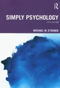 Simply Psychology - Michael W. Eysenck