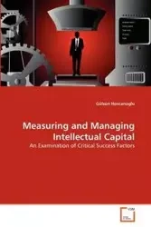 Measuring and Managing Intellectual Capital - Hoscanoglu Gülsün