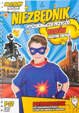 Niezbędnik poszukiwacza przygód. Kraków - praca zbiorowa