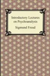 Introductory Lectures on Psychoanalysis - Freud Sigmund