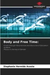 Body and Free Time - Stephanie Hermida Acosta