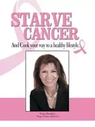Starve Cancer and Cook Your Way to a Healthy Lifestyle - Dardarian Narges