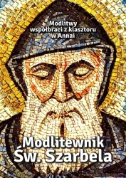 Modlitewnik Św. Szarbela. Modlitwy współbraci.. - Zbigniew Sobolewski