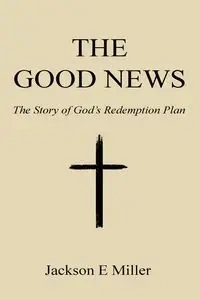 The Good News - Jackson Miller E