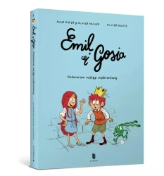 Emil i Gosia. Potworom wstęp wzbroniony - Anne Didier, Olivier Muller