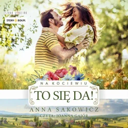 audiobook Na Kociewiu. Tom 2. To się da! - Anna Sakowicz