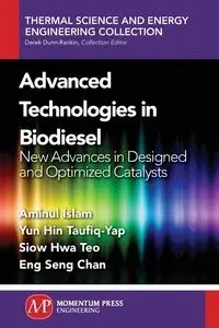 Advanced Technologies in Biodiesel - Islam Aminul - 2015