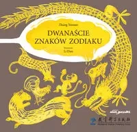 Dwanaście znaków zodiaku - Zhang Yelei