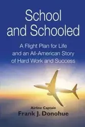 School and Schooled - Frank J. Donohue