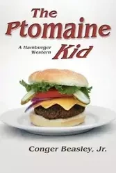 The Ptomaine Kid, a Hamburger Western - Beasley Conger Jr.