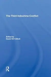 The Third Indochina Conflict - Elliott David