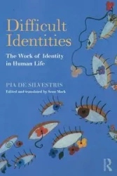 Difficult Identities - Pia De Silvestris