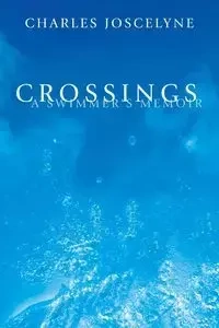 Crossings - Charles Joscelyne
