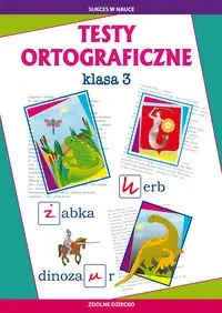 Testy ortograficzne klasa 3 w.2025 - Beata Guzowska, Iwona Kowalska