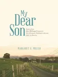 My Dear Son - Margaret A. Miller