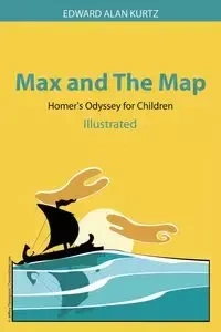 Max and The Map - Edward Alan Kurtz