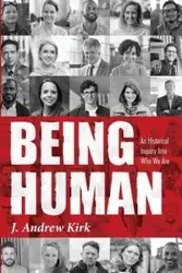 Being Human - Kirk Andrew J.