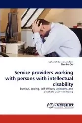Service Providers Working with Persons with Intellectual Disability - Jeevanandam Lohsnah