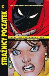 Strażnicy. Początek 1 Gwardziści. Jedwabna zjawa - Darwyn Cooke, Amanda Conne