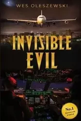 Invisible Evil - Wes Oleszewski