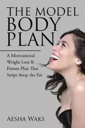 The Model Body Plan - Waks Aesha
