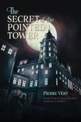 The Secret of the Pointed Tower - Pierre Véry
