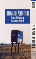 Naznaczeni popkulturą - Bogusław Dziadzia