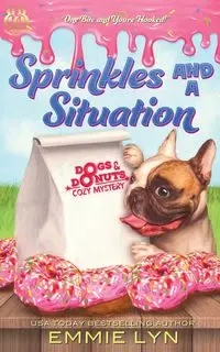 Sprinkles And A Situation - Lyn Emmie
