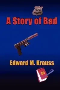 A Story of Bad - Edward Krauss