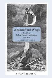 Witchcraft and Whigs - Andrew Sneddon
