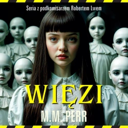 audiobook Więzi - M.M. Perr