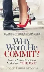 Why Won't He Commit? - Paula Grooms Coach