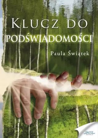 Klucz do podświadomości (Wersja audio (MP3)) - Paula Świątek