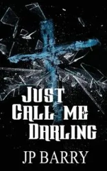 Just Call Me Darling - Barry JP