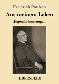 Aus meinem Leben - Paulsen Friedrich