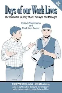 Days of our Work Lives - Foster Mark Luis