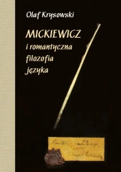 Mickiewicz i romantyczna filozofia języka wyd. 2 - Olaf Krysowski