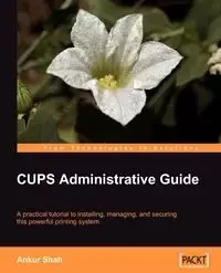 CUPS Administrative Guide - Shah Ankur