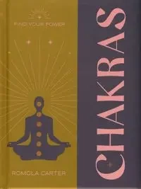 Find Your Power: Chakra - Carter Romola