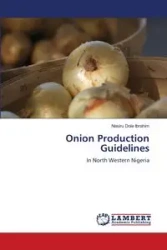 Onion Production Guidelines - Ibrahim Nasiru Dole