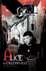 Alice in Creepsville - Nora Atayde