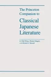 The Princeton Companion to Classical Japanese Literature - Earl Miner